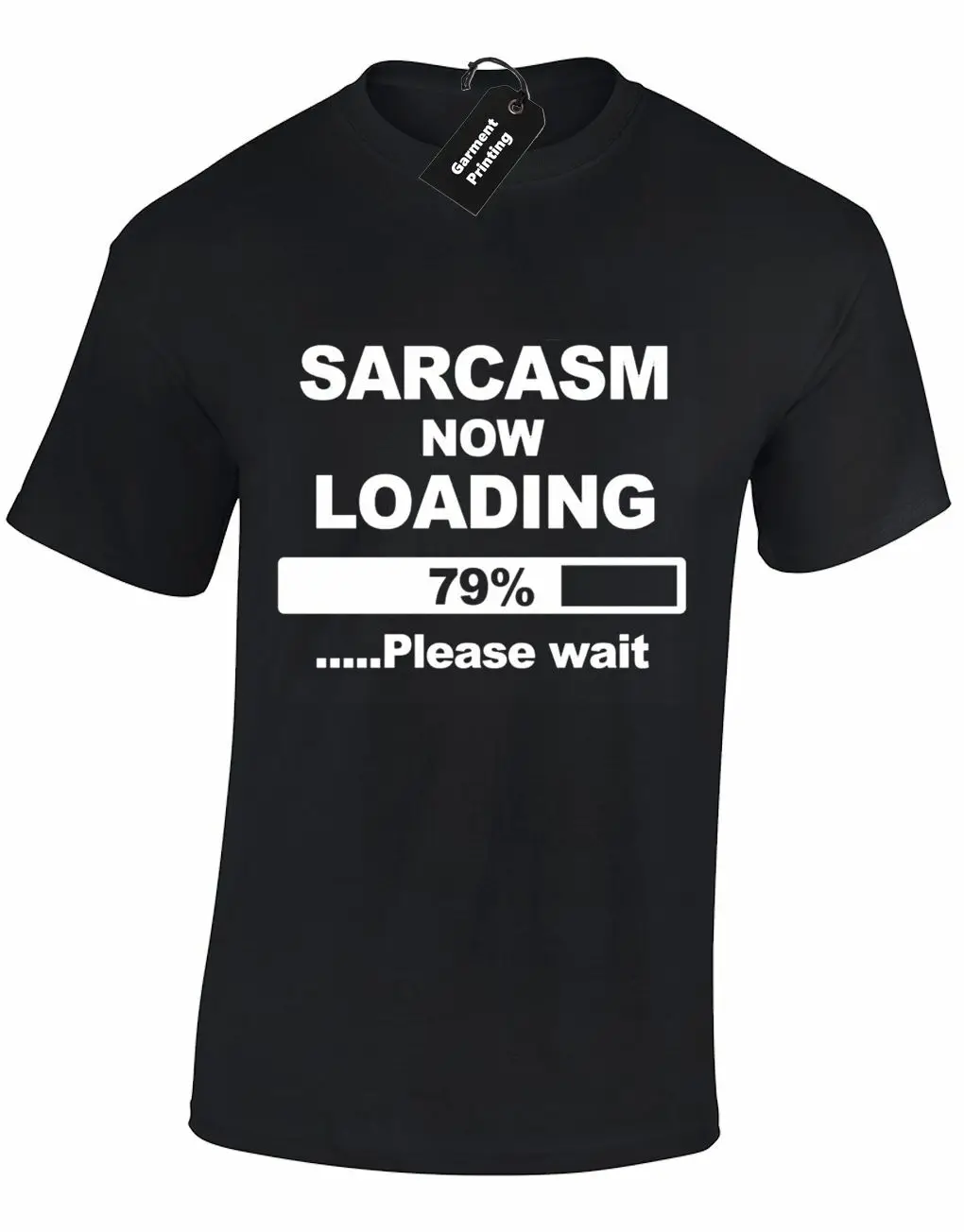 SARCASM NOW LOADING Мужская футболка Забавный новый качественный дизайн TUMBLR HIPSTER TEE2019