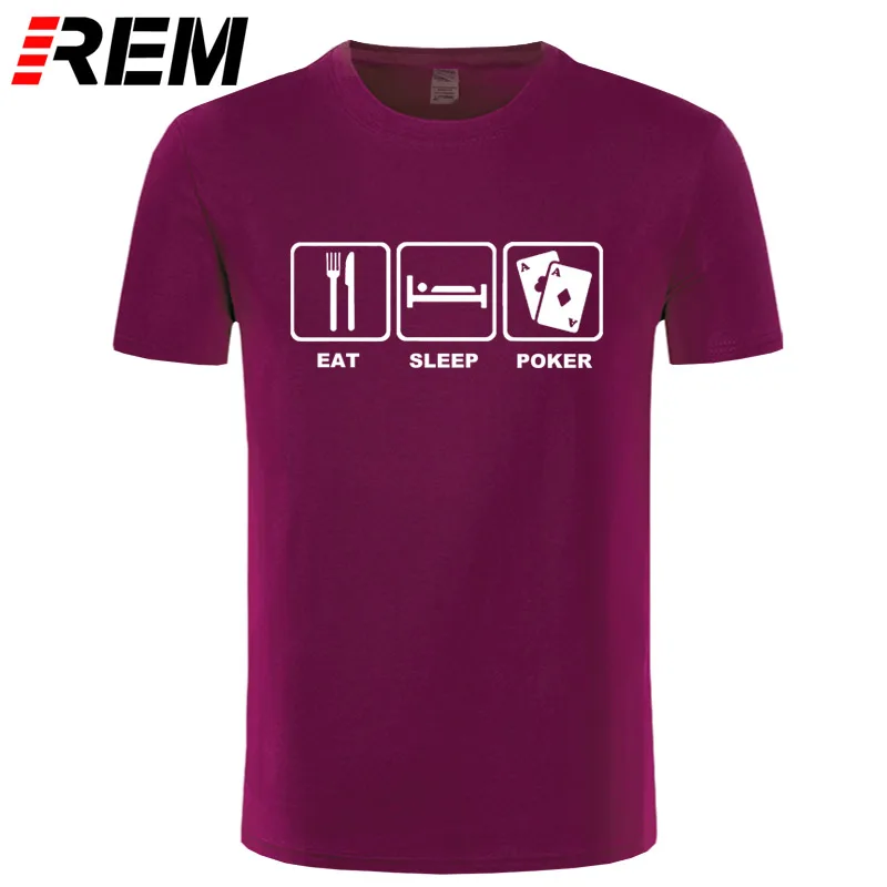 REM Eat Sleep Poker хлопковая футболка Топы в стиле хип-хоп Футболка забавная повседневная одежда для фитнеса Большие размеры - Цвет: 12