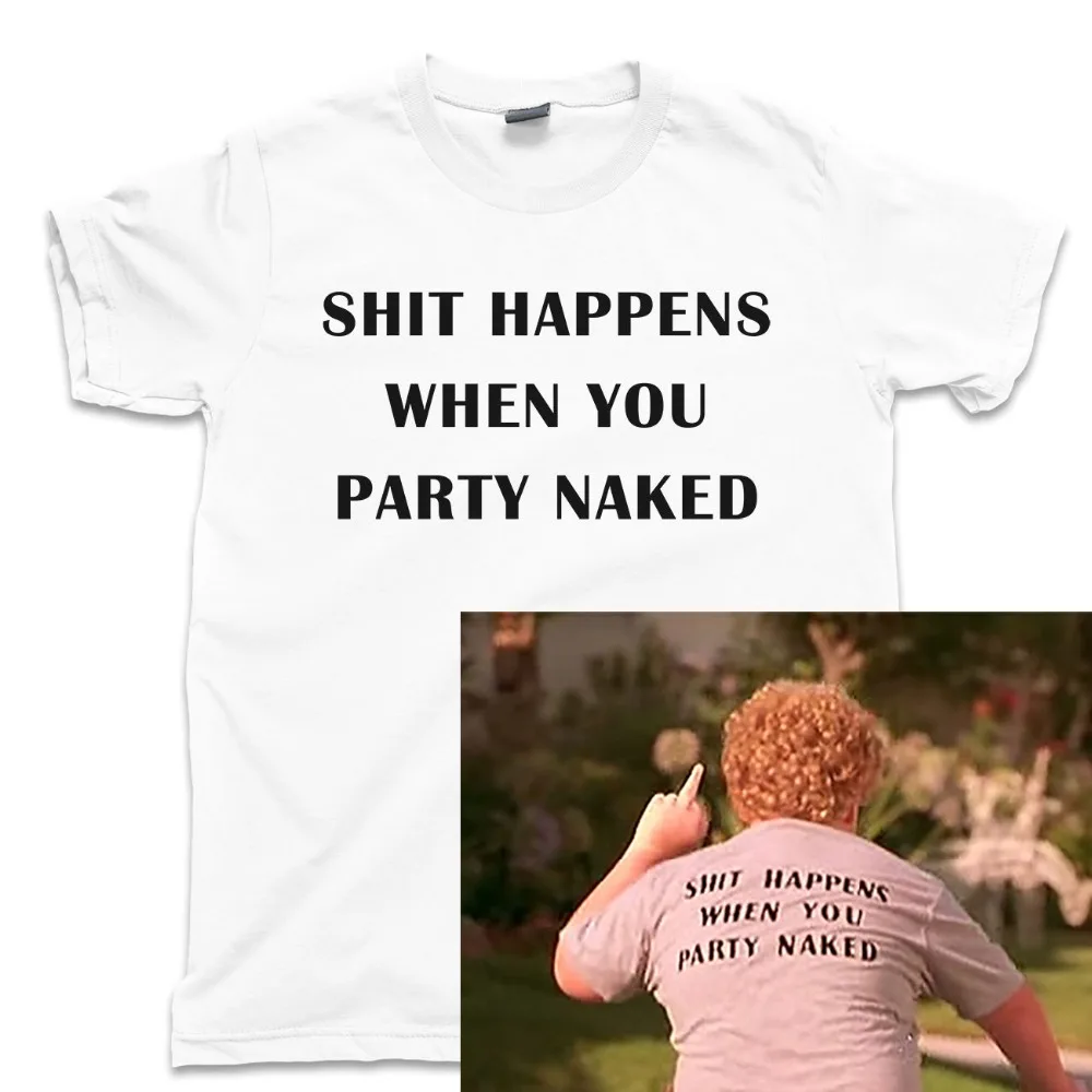 Shit Happens When You Party Naked T Shirt Badder Santa  Movie Tee Blu Ray Dvd  New Design Short-Sleeve Fashion T Shirt