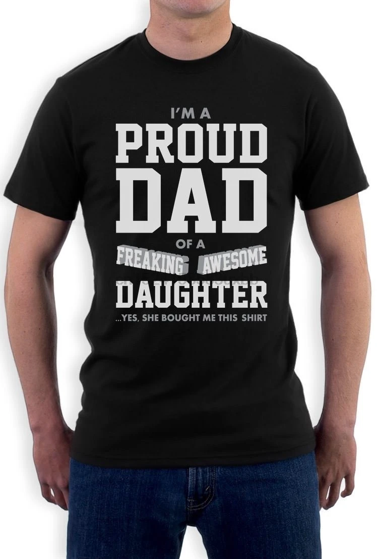 Модные футболки облегающие с круглым вырезом надписью Proud Dad Of A Fred Awesome Daughter Лидер