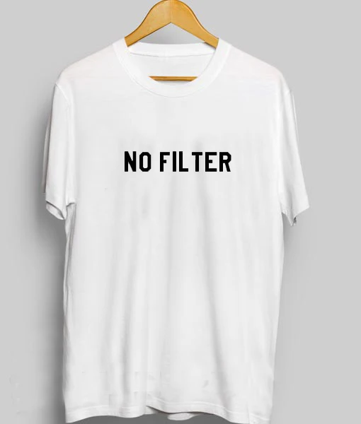 Без фильтра Цитата Письмо печати футболка Для женщин Crewneck короткий рукав