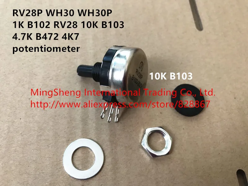 RV28P WH30 WH30P 1K B102 RV28 10K B103 4,7 K B472 4K7 470K B474 потенциометр продавать соответствующая ручка крышки(переключатель
