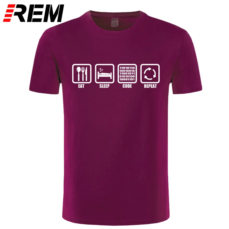 REM одежда Eat Sleep Code повторный подарок для Программист-фанат хакер Футболка Мужская хлопковая футболка с короткими рукавами Топ Camiseta - Цвет: 5