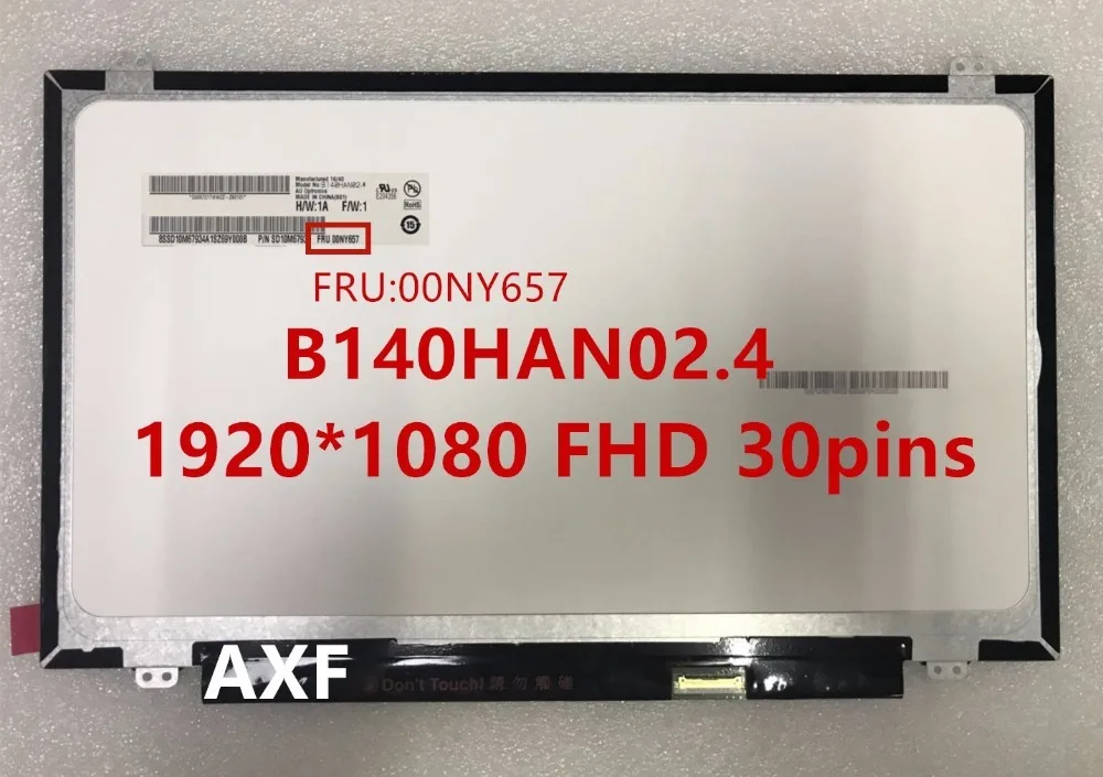 Новый оригинальный B140HAN02.4 B140HAN02.1 1920*1080 FHD 30 контактный ЖК дисплей FRU 00NY657|fru| |