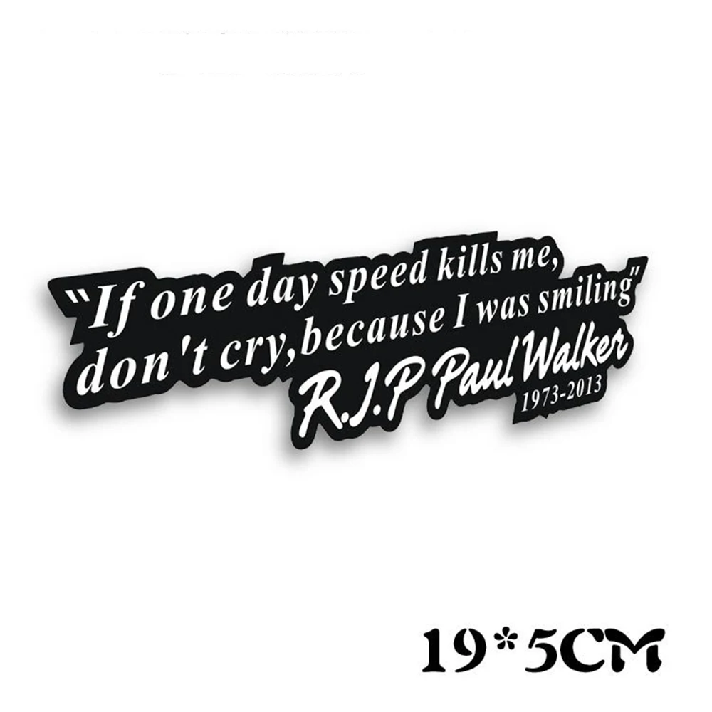 Paul Walker Motto Fast and Furious Car Sticker Auto Decal Accessoried for Tesla ToyotaChevrolet Volkswagen Hyundai Lada | Автомобили и