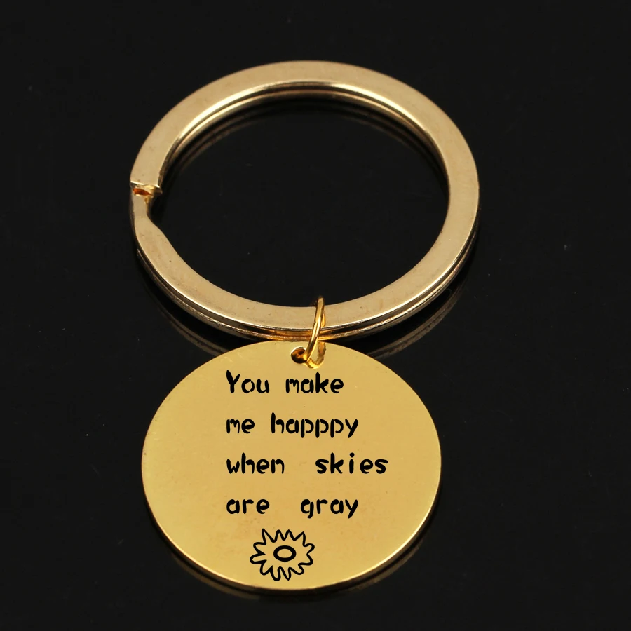 Novel Jewelry 3 Colors Keychain Engraved You make me happy when skies are gray Sun Stainless Keyring For Couples Valentine Gift | Украшения