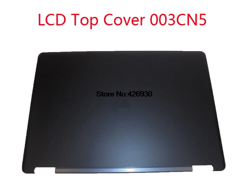 Top Cover 003CN5 Ноутбук ЖК-дисплей верхняя крышка для бренд DELL для серии Latitude E5550 5550 07JGH9 7JGH9 089XX9 89XX9 003CN5 03CN5 09JKYF 9JKYF 06TK4C 6TK4C - Цвет: Top Cover 003CN5