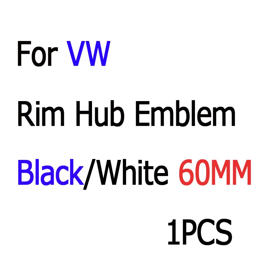 For VW 60MM Black Цвет и размер цена по прейскуранту завода OEM, пожалуйста, нет отзывы, нет ни одной фотографии в отзывы - Название цвета: For VW 60MM Black