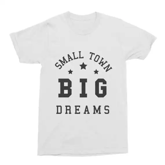 Футболка маленький городок с надписью Big Dreams забавная хлопковая футболка унисекс
