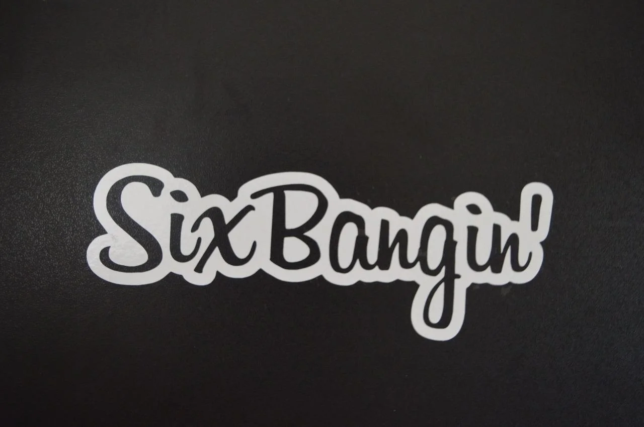 

Six Bangin straight 6 V6 e30 2jz ls300 e36 window sticker vinyl decal 15cm
