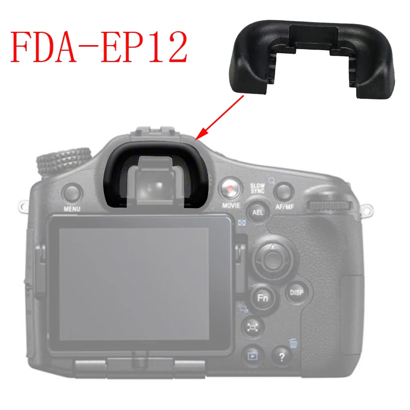 10 шт. FDA EP12 наглазник окуляра видоискатель Крышка для Sony A33 A55 A57 A58 A65 A77