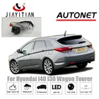 Камера заднего вида JIAYITIAN для Hyundai i40 wagon  i40 i30 Tourer CCDкамера ночного видения с обратная Лицензия пластиной