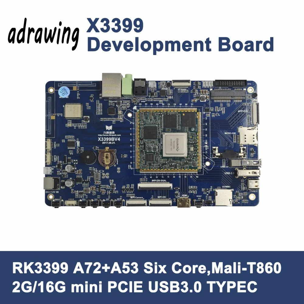 X3399 макетная плата RK3399 шесть ядер A72 * 2 + A53 4 Mali T860 GPU 4K HD 2G/4G DDR3 16G EMMC Android6.0/7 1 Ubuntu16.04