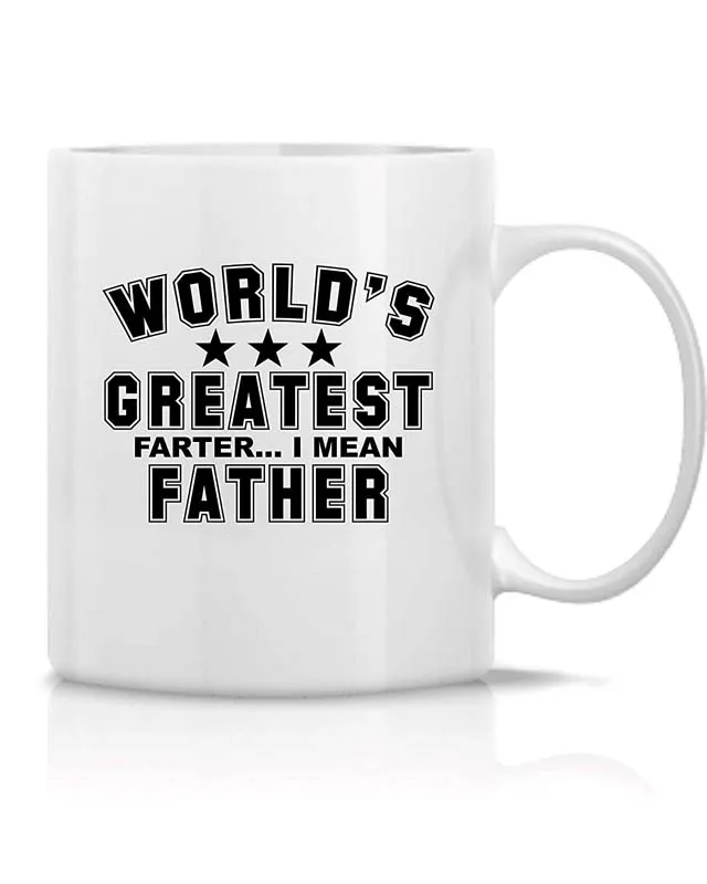 Funny Mug - World's Greatest Fathter, I Mean Father - Gift For Dad - Funny Humor and Sarcasm - White Ceramic Coffee Mug (11 Oz.)
