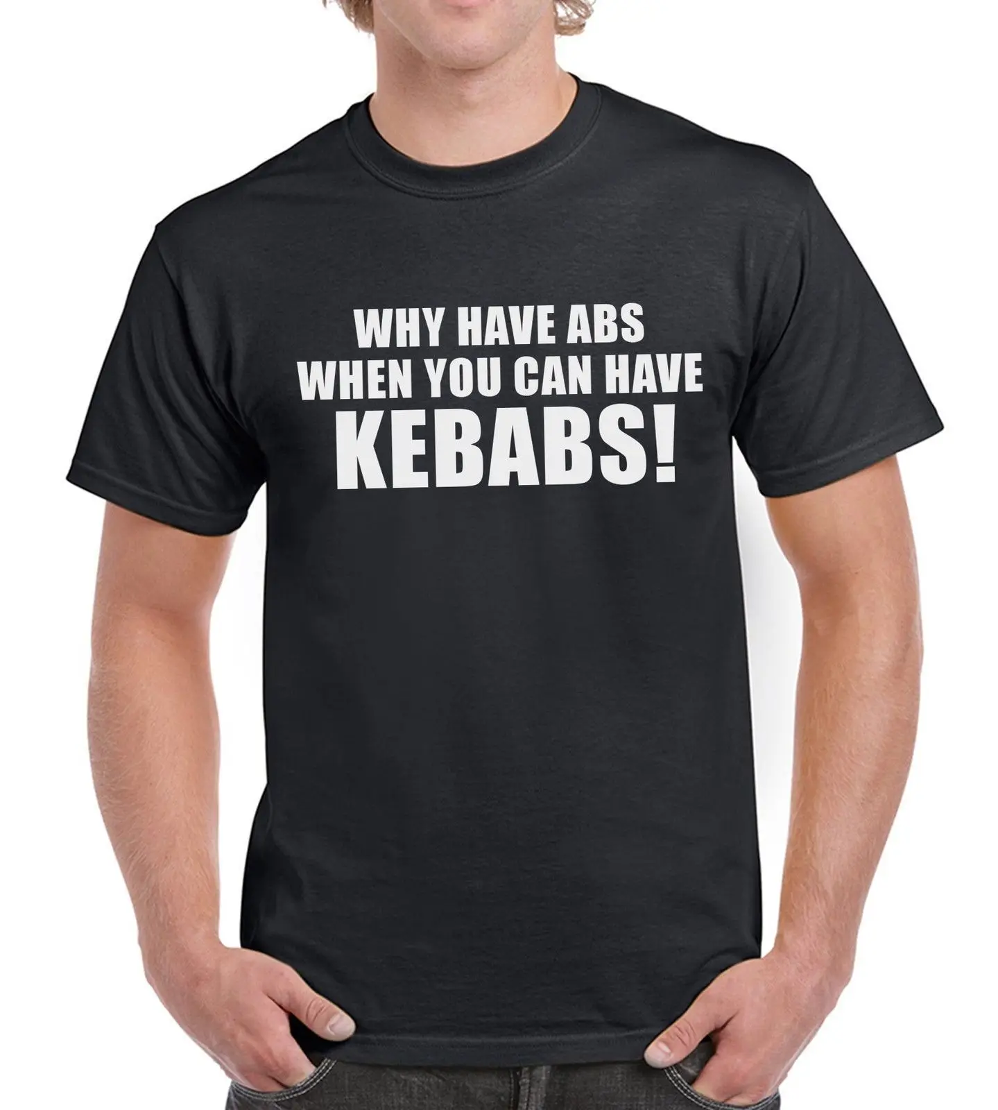 Почему есть Abs может иметь Kebabs смешные мужские Футболки еда напиток вечерние