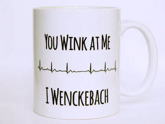 Кофейная кружка You Wink At Me I Wenckebach сердечный ритм/больничный Юмор/подарок для