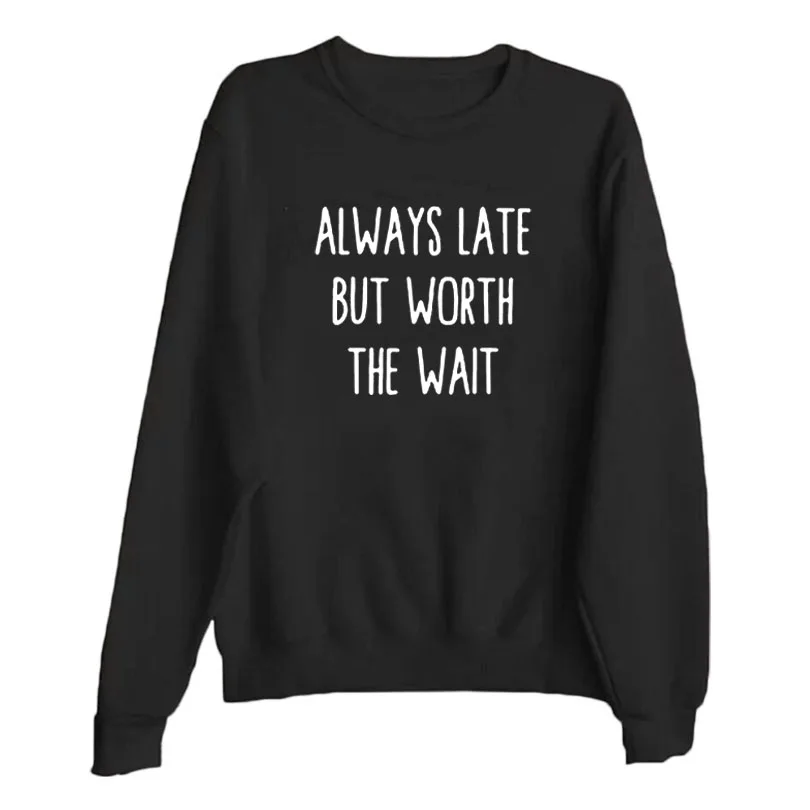 Всегда поздний но стоит ждать буквы печатных Crewneck пуловер осень зима