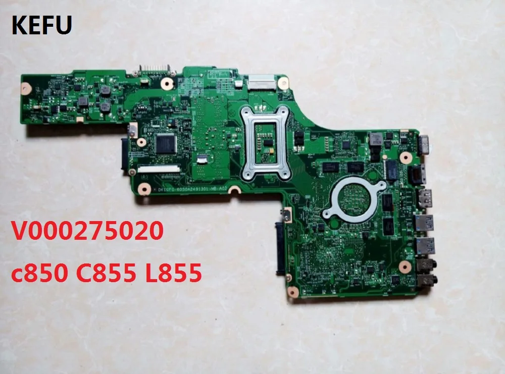 Материнская плата KEFU для ноутбука Toshiba Satellite c850 C855 L855 материнская DDR3 V000275020 100%
