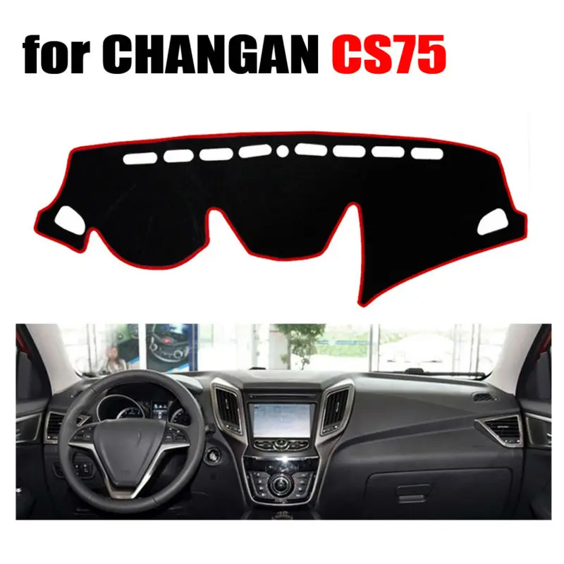 Приборной панели автомобиля охватывает мат для Changan CS75 все годы левым dashmat Pad Даш крышка авто аксессуары приборной панели
