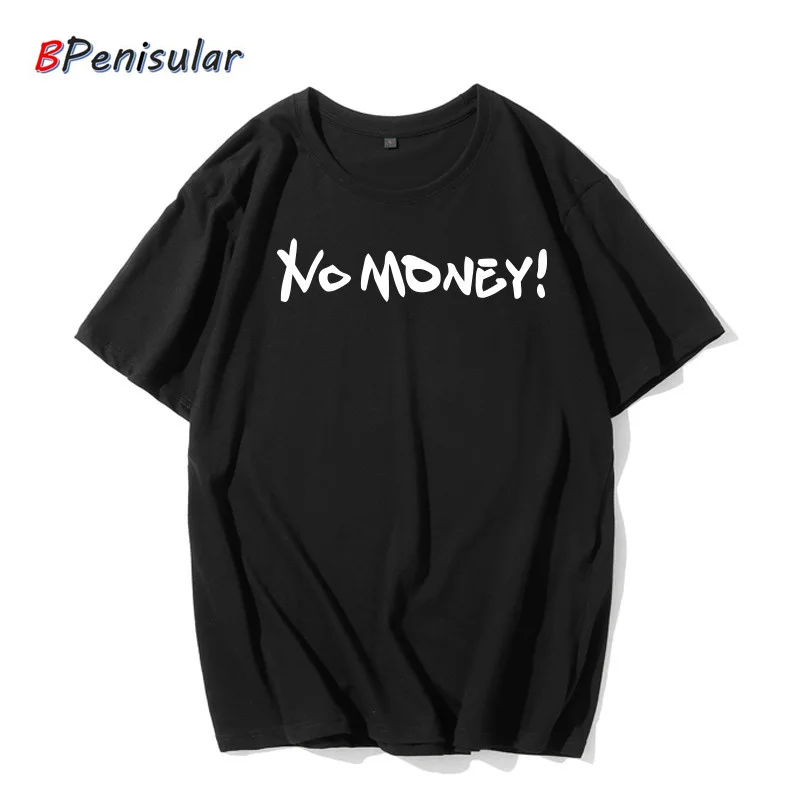

Funny Money Shirt Summer NO MONEY Letter Print Cotton Cool Tee Shirt Designs Loose Big Size Men Short Sleeve T-shirts