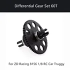 60T 1.0Mo центральный дифференциал прямозубая передача Набор для ZD Racing 8156 18 Радиоуправляемый автомобиль Truggy fpv Радиоуправляемый Дрон игрушки для мальчика Детский Рождественский подарок