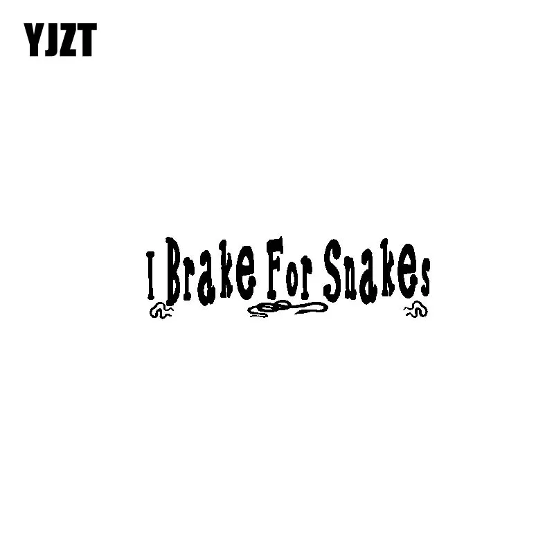 YJZT 15 3 см * 4 5 I Brake For Snake необычайно качественная оригинальная крутая виниловая