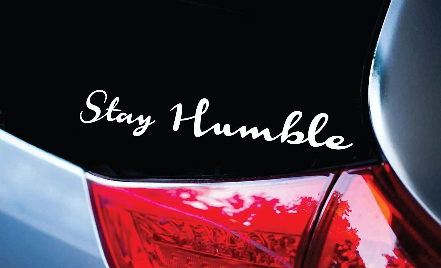 

Stay Humble 8" Window Decal _ waterproof, 8 year life, will not fade, easy to install, 20cm
