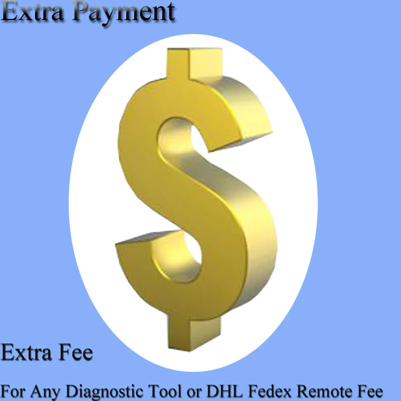 

Link for Extra Payment for any auto diagnostic tool you want/ or for DHL,FEDEX Remote Fee