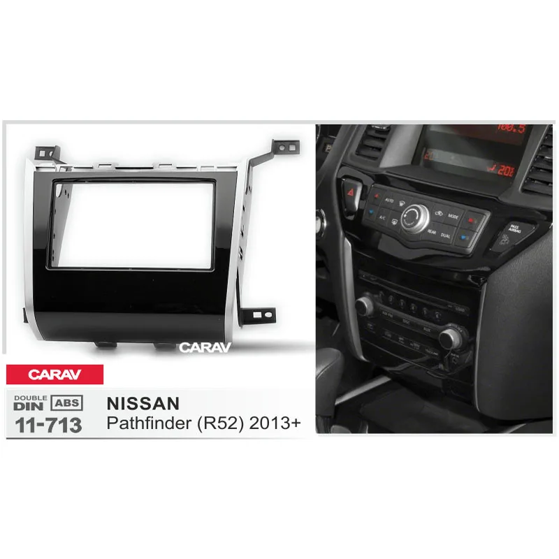 CARAV 11 713 автомобильный радиоприемник панель для NISSAN Pathfinder (R52) 2013 + стереоприемник