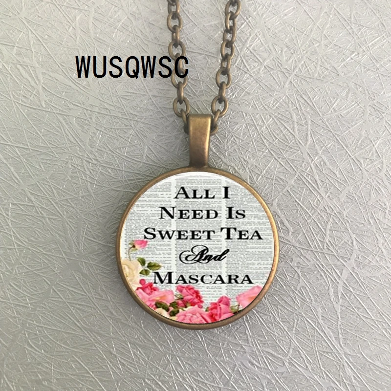 WUSQWSC все что мне нужно это сладкий чай и тушь для ресниц Стекло Круглый кулон