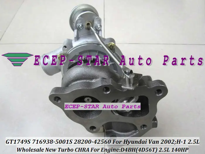GT1749S 716938-5001S 716938-0001 28200-42560 716938 Турбокомпрессор Для HYUNDAI Starex Van H-1 2002-D4BH 4D56T 2.5L 140HP |