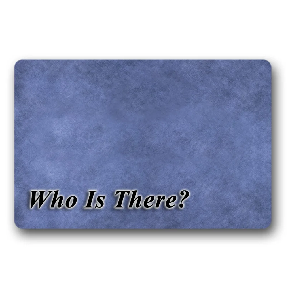 

Entrance Floor Mat Non-slip Who Is There Door Mat Outdoor Indoor Rubber Mat Non-woven Fabric Top 15.7x23.6 Inch
