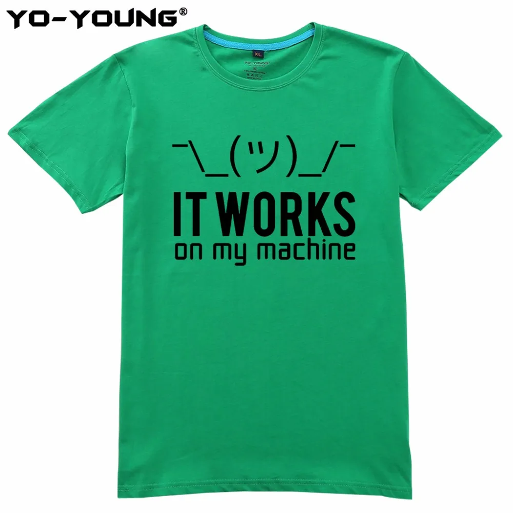 Йо-молодые мужские футболки IT Works On My Machine письмо дизайн 100% хлопок Премиум