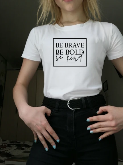 Женская футболка для христианина Be Brave Bold Kind модная повседневная с надписью Grunge