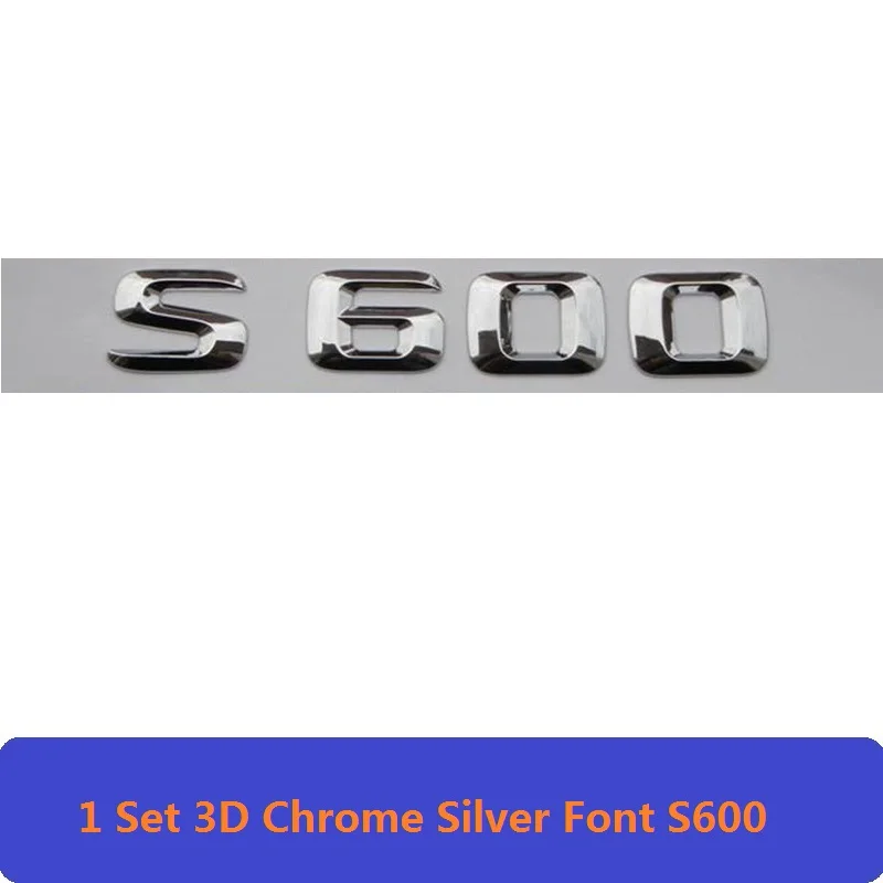 S600 3D хром W221 W222 эмблема S63 S350 S500 4matic S CLA с буквенным принтом авто наклейка значок для автомобиля Логотип Эмблема для Мерседес Mercedes Benz AMG - Цвет: S600