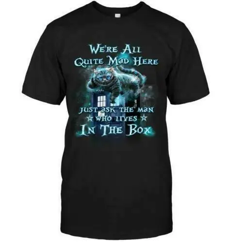 Новый WE'RE ALL Pretty MAD HERE CHESHIRE CAT DOCTOR WHO черная футболка США размер EM1 Мужская и