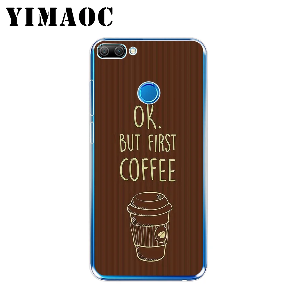 YIMAOC нормально но сперва кофе мягкий чехол для huawei Коврики 30 20 P30 P20 P10 P9 P8 2015 2016 2017 P