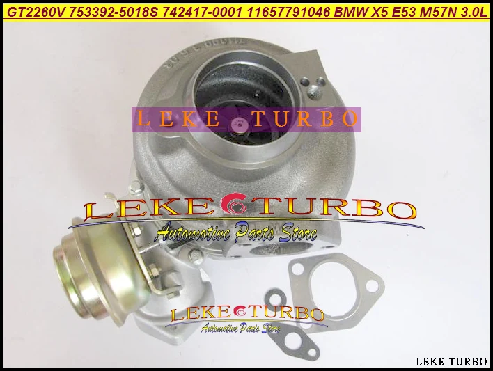 Бесплатная доставка Turbo GT2260V 753392 -5018S 742417 -0001 11657791044 11657791046 Турбокомпрессор для BMW X5