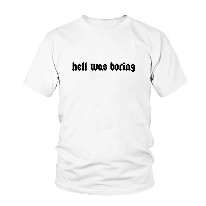 

Hell Was Boring Women Tumblr Grunge Street Style T-Shirt Hipsters Summer Cute Women Fashion Funny Slogan Satan Kawaii Goth Shirt