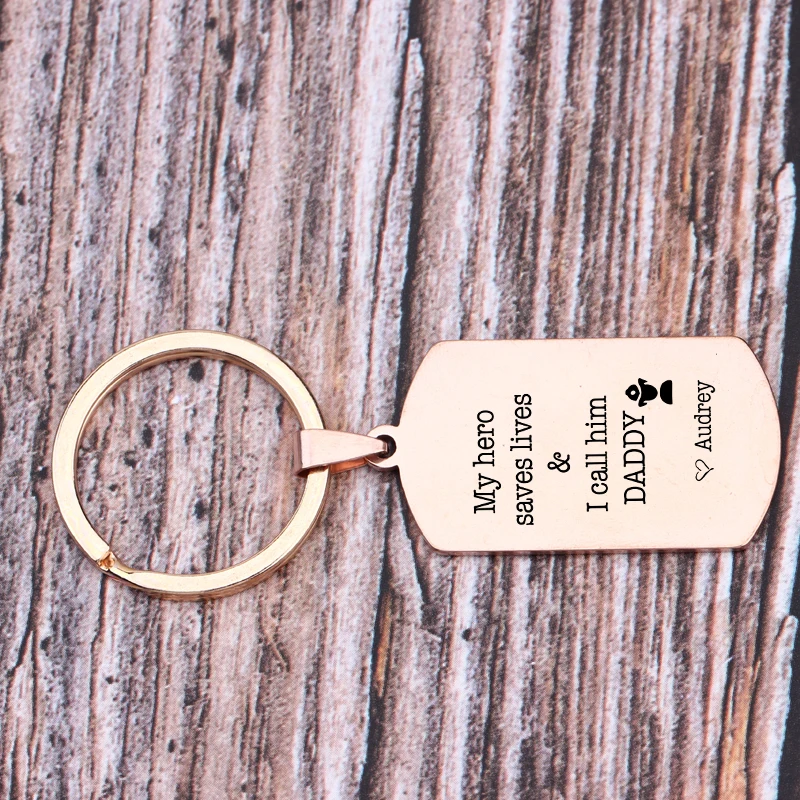 Name Customized Key Chains Engraved My Hero Saves Lives And I Call Him Daddy Keyring Father's Day Gifts Keys Holder Jewerly Car |
