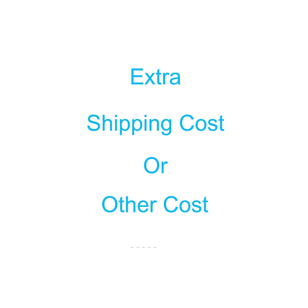 

Shipping Cost Extra Fee Replacement Order