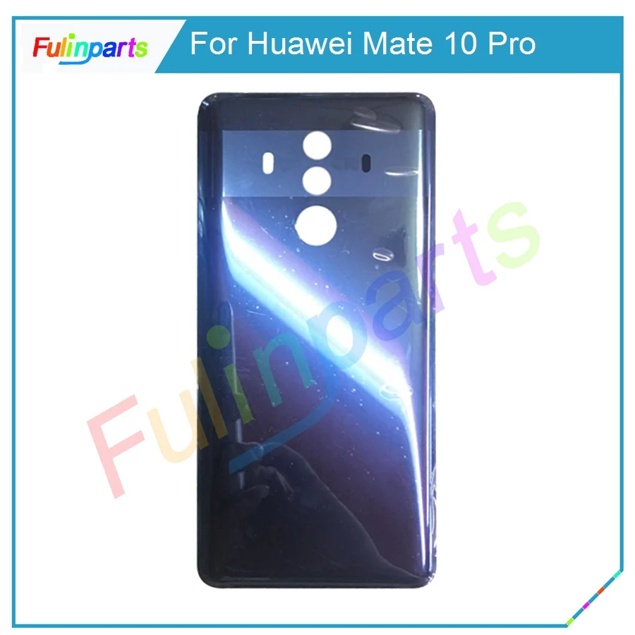 6 0 дюйма для Huawei Mate 10 Pro Корпус задняя крышка батареи с адхенсивной наклейкой