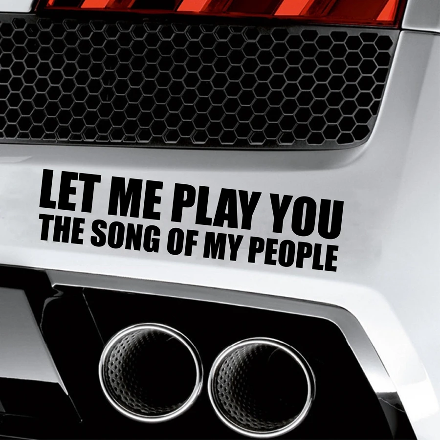 Забавная наклейка на бампер с надписью Play You The Song Of My People Виниловая автомобиль JDM