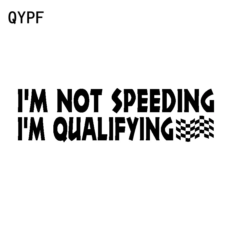 QYPF 15 5 см * 4 2 I'm NOT Speed... I qualification! Забавная виниловая Автомобильная наклейка