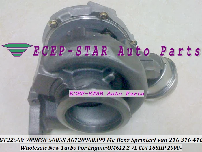 GT2256V 709838-5005S 709838-0003 709838 A6120960399 турбо для Mercedes Benz Sprinter I Van 216 316CDI 416CDI OM612 2.7L 168HP |
