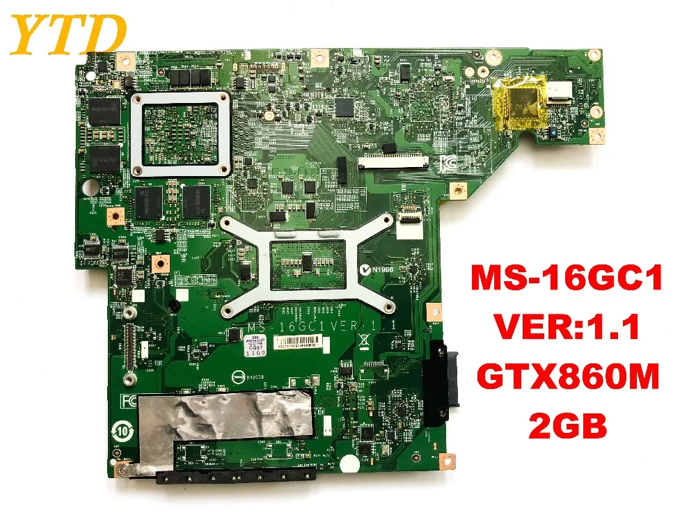 Оригинальная материнская плата для ноутбука MSI GE60 ms-16GC MS-16GC1 VER 1,1 GTX860M 2GB протестированная хорошая
