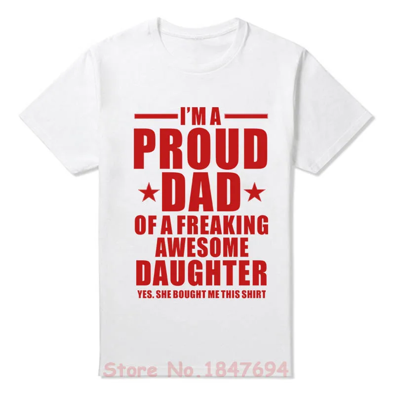 white Новые летние Забавные футболки с надписью «I'm A Proud Dad Of fucky Awesome Dad» футболки в подарок для мужчин модные хлопковые футболки с короткими рукавами - Цвет: white