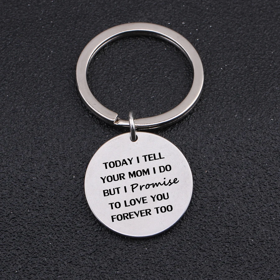 High Quality Laser Engraved Today I Tell Your Mom Do But Promise To Love You Forever Too Key Chains Stepdaughter Wedding | Украшения и