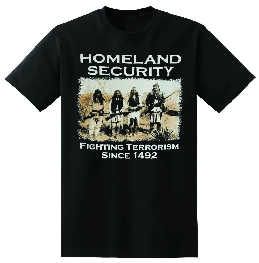 

Homeland Security Fighting Terrorism Since 1492 Men T-Shirt Men 2018 Summer Round Neck Men'S T Shirt Tshirt Hipster