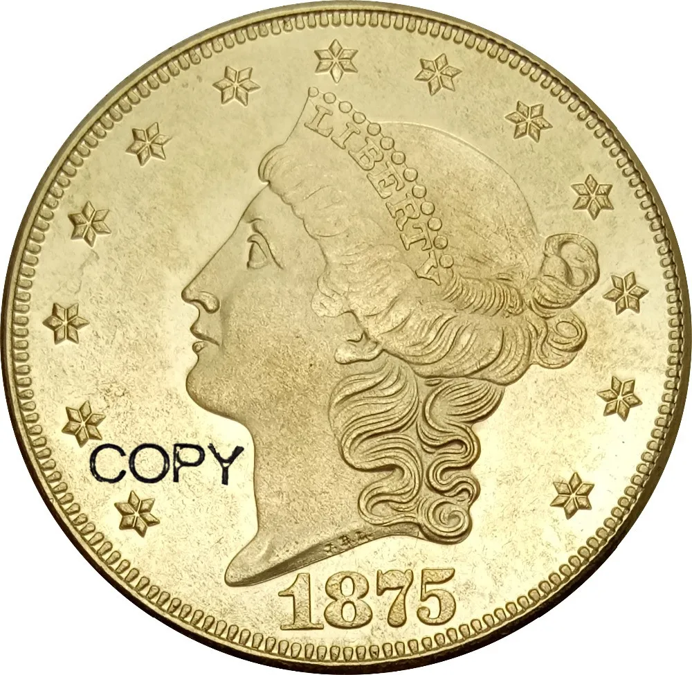 США 20 долларов Liberty Head Double Eagle с девизом Двадцать 1875 CC S латунная металлическая